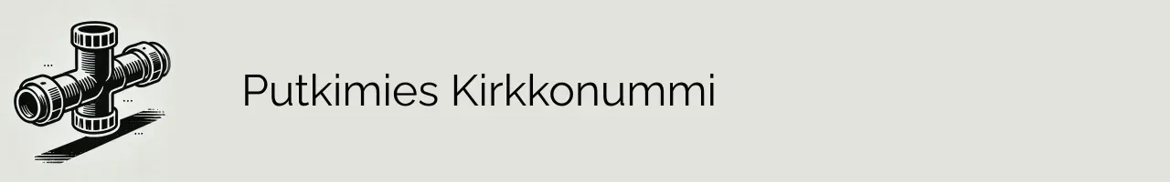 Putkimies Kirkkonummi