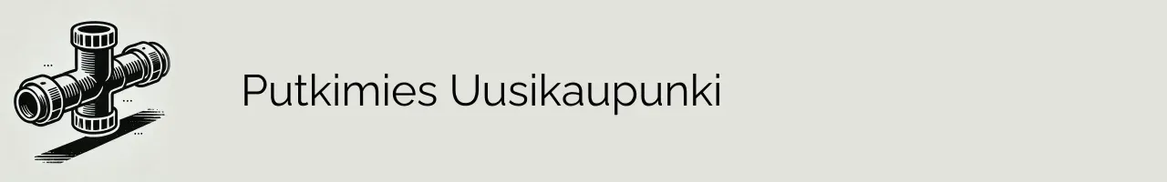 Putkimies Uusikaupunki